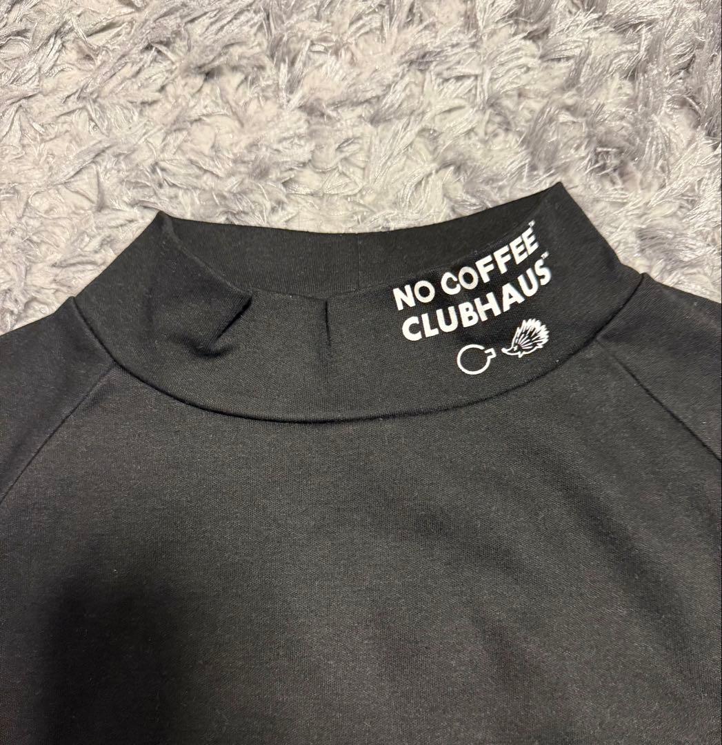 clubhaus WE SUPPORT NO COFFEE モックネック