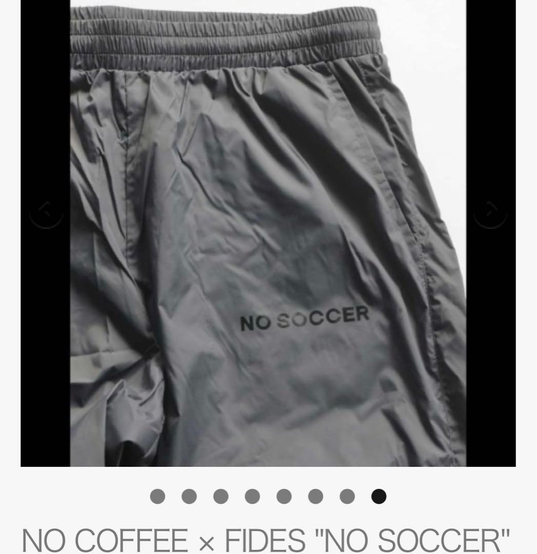 NO COFFEE × FIDES NO SOCCERウインドブレーカーパンツ